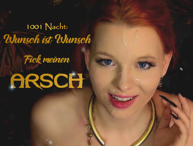 1001 Nacht – Wunsch ist Wunsch, Fick meinen ARSCH