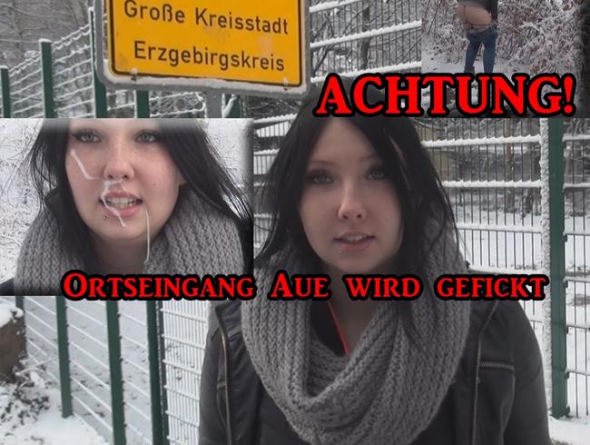 ACHTUNG! Ortseingang wird gefickt