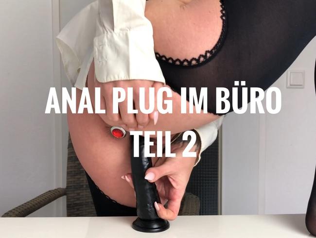 ANAL PLUG IM BÜRO – DIE NOTGEILE SEKRETÄRIN TEIL 2