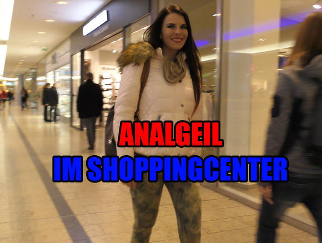 Analgeil im Shoppingcenter