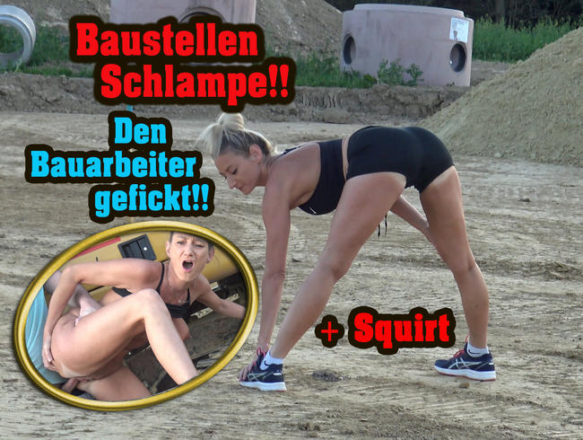 Baustellen Schlampe ! Den Bauarbeiter AO Gefickt!!