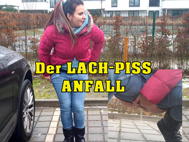 Der LACH-PISS Anfall