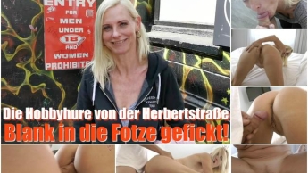 Die Hobbyhure von der Herbertstraße – Blank in die Fotze gefickt!