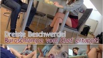 Dreiste Beschwerde! Büroschlampe vom Chef ertappt!