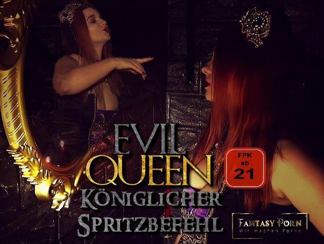 EVIL QUEEN – Königlicher Spritzbefehl