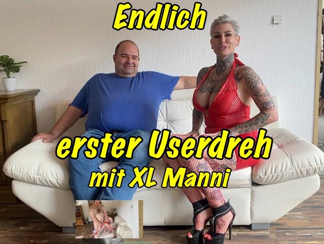 Endlich esrter Userdreh mit XL Manni