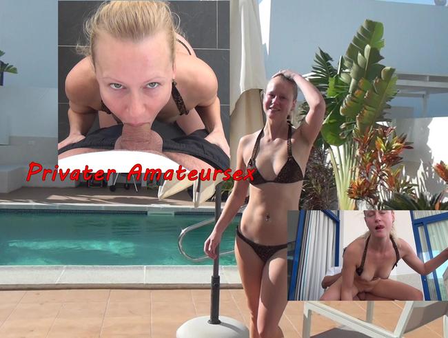 Ganz privater Amateursex – geil am Pool gefickt!!!