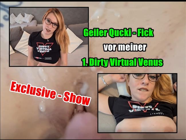 Geiler Qucki – Fick vor meiner 1. Dirty Venus Exclusive Show!