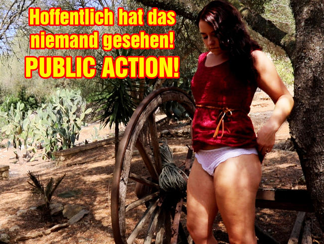 Hoffentlich hat das niemand gesehen! PUBLIC ACTION!