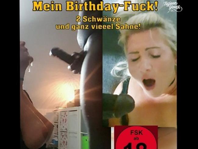 Mein Birthdayfuck! 2 Schwänze und ganz vieeel Sahne!