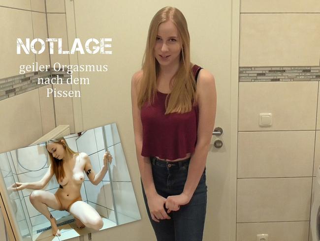 NOTLAGE – geiler Orgasmus nach dem Pissen