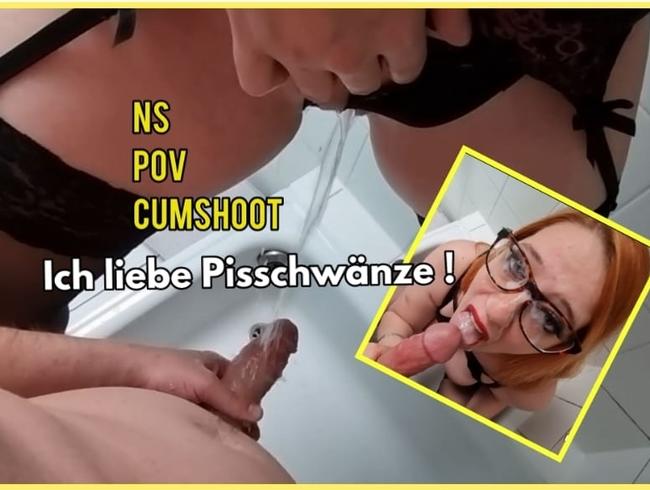 NS| POV| CUMSHOOT – Ich liebe Piss Schwänze