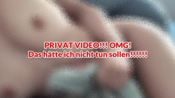 PRIVAT VIDEO!!! OMG!! Das hätte ich nicht tun sollen!!!!!