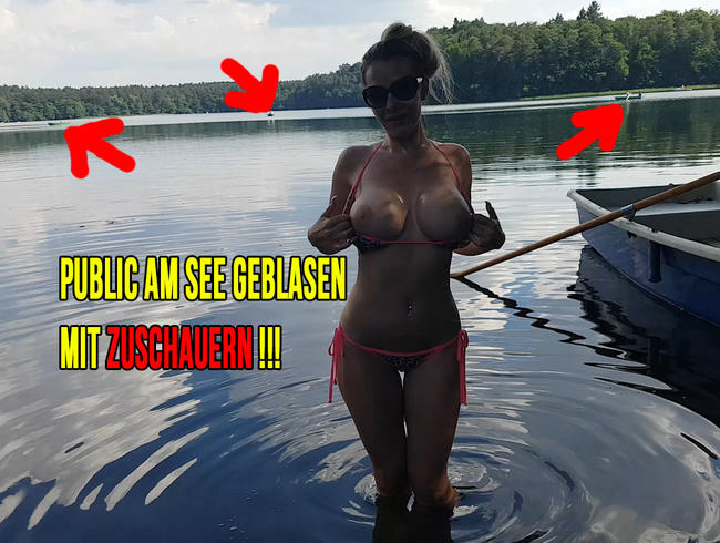 Public am See geblasen mit Zuschauern !!!