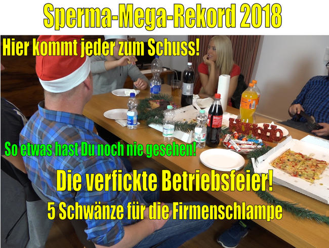 SPERMA-MEGA-REKORD 2018 | Die spritzige Betriebsfeier! Hier kommt JEDER zum Schuss!