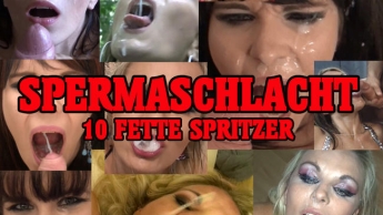 SPERMASCHLACHT!!! 10 Fette Spritzer!