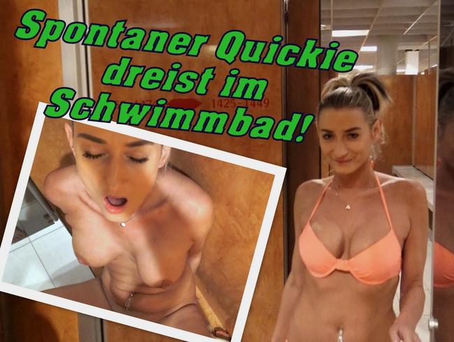 Spontaner Quickie – dreist im Schwimmbad!!!