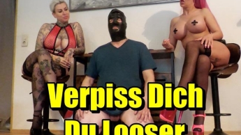 Verpiss Dich Du Looser