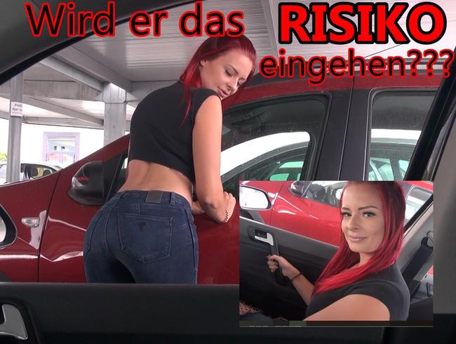 Wird er das RISIKO eingehen???