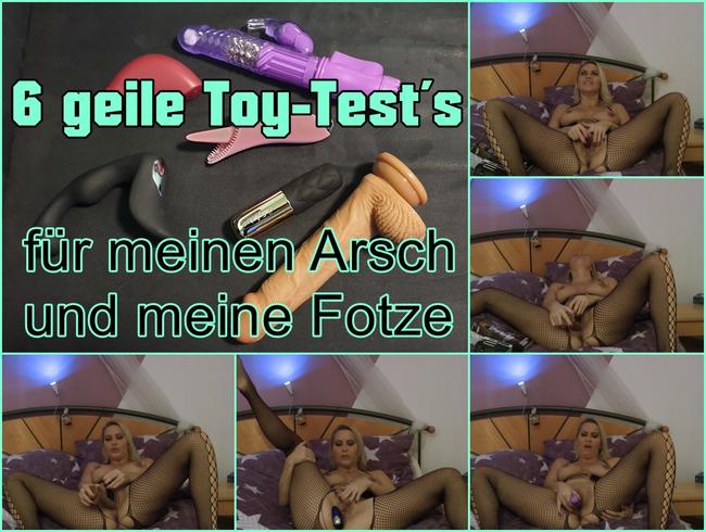 6 Toys für meinenm Arsch und Fotze