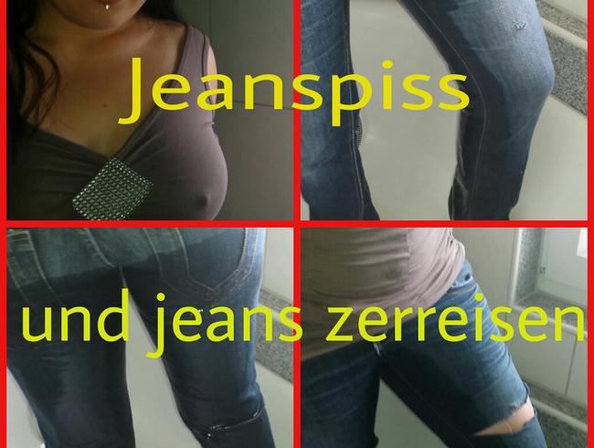 Jeanspiss und Jeans zerreisen