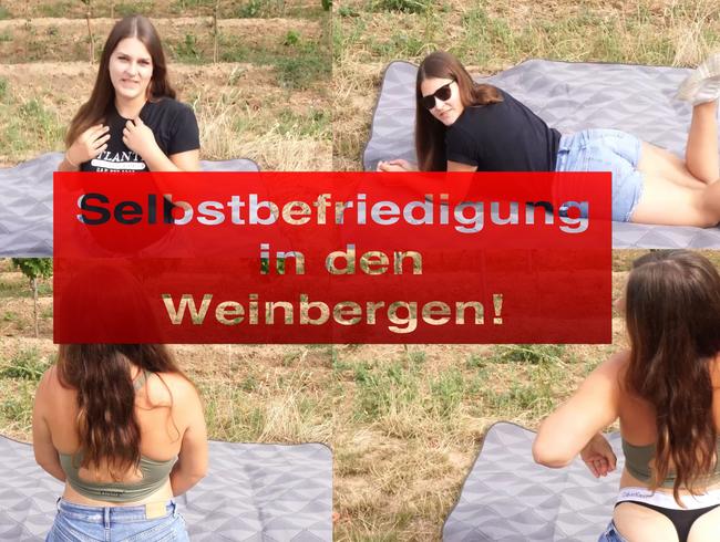 Selbstbefriedigung in den Weinbergen!