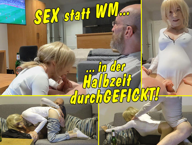 Sex statt WM… In der Halbzeit durchgefickt!