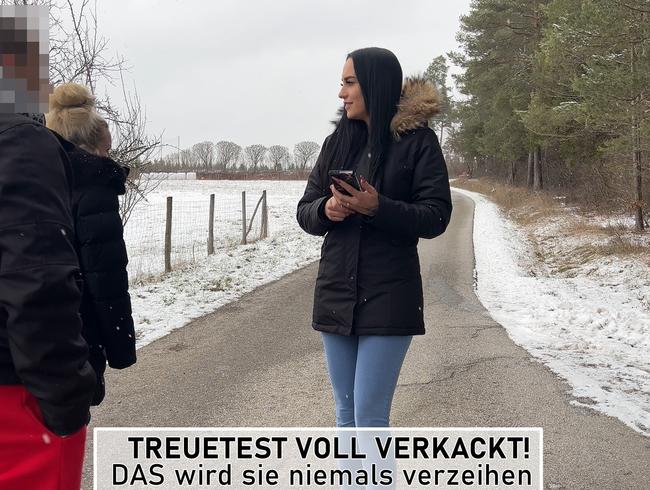 TREUETEST VOLL VERKACKT! DAS wird sie niemals verzeihen