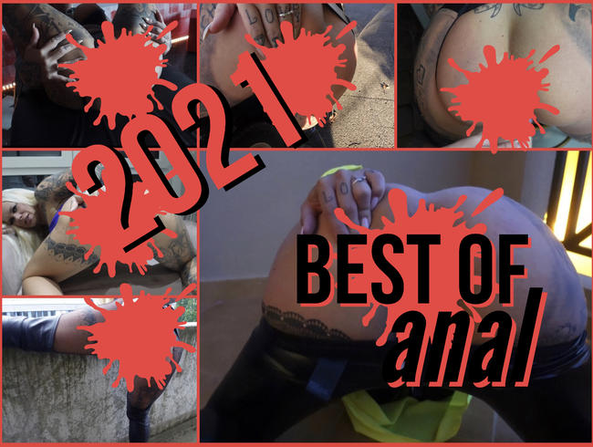 Best of ANAL 2021 I ich brauchs tief und geil