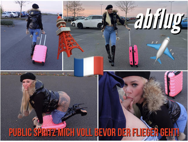 PUBLIC SPRITZ MICH VOLL BEVOR DER FLIEGER GEHT