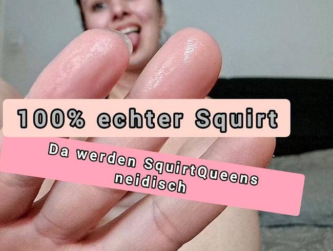 ich werde die neue Squirtqueen – Die Ladys sind sauer