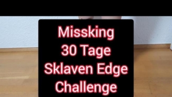 30 Tage Sklaven Edge Challenge