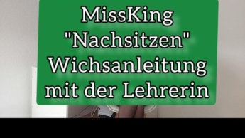 „Nachsitzen“  Wichsanleitung mit der Lehrerin