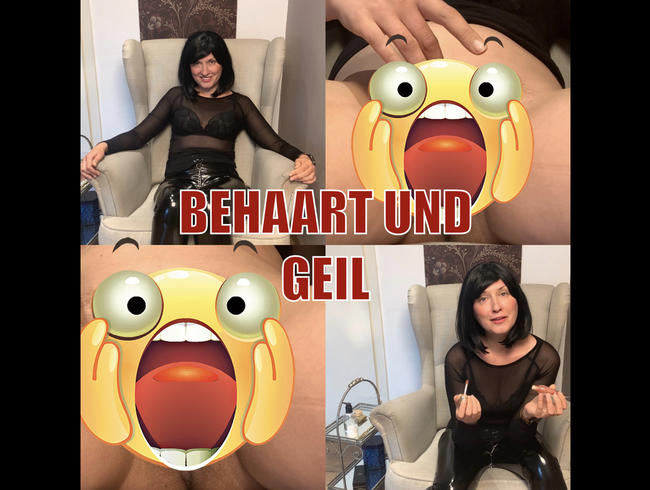 Behaart und geil