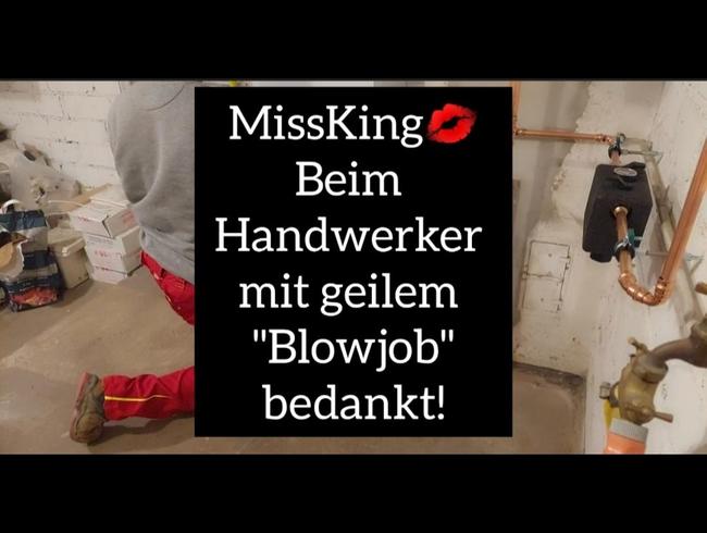 Beim Handwerker mit geilem „Blowjob“ bedankt!