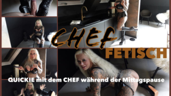 CHEF FETISCH I QUICKIE mit dem CHEF während der Mittagspause