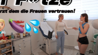 DR. F*TZE DER ARZT DEN DIE FRAUEN VERTRAUEN….