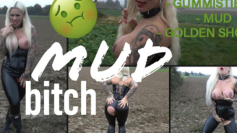 MUD BITCH I dreckig versaut einzigartig