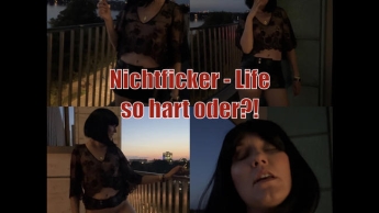 Nichtficker – Life – So hart, oder?