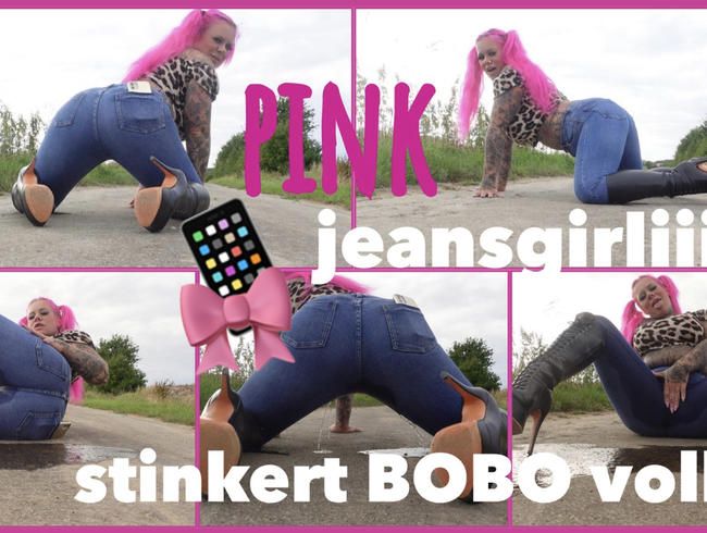 PINK jeansgirliii stinker BOBO voll