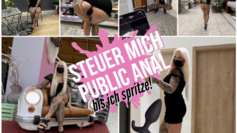 STEUER MICH PUBLIC ANAL | bis ich squirte !