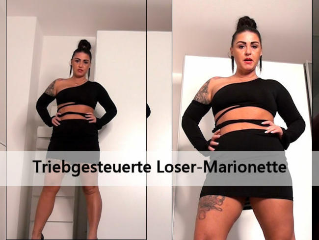 Triebgesteuerte Loser-Marionette