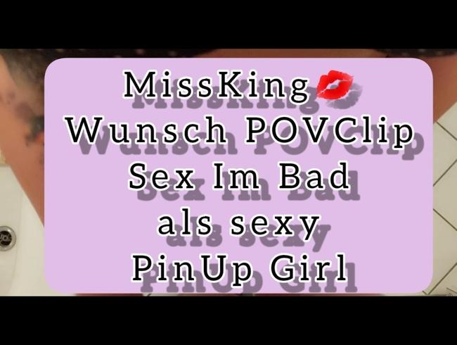 Wunsch-Clip „Sex im Bad als PinUp Girl „