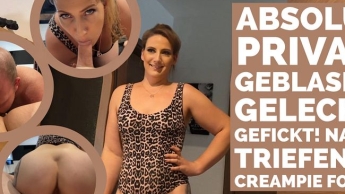 Absolut Privat! Geblasen, Geleckt, Gefickt! Nasse triefende Creampie Fotze!