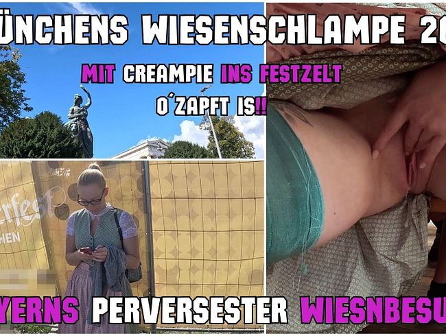 Münchens WIESENSCHLAMPE 2024|MIT CREAMPIE INS FESTZELT O´ZAPFT IS! Bayerns PERVERSESTE WIESNBESUCH