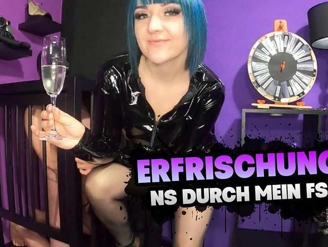 ERFRISCHUNG? Ns durch meine FSH