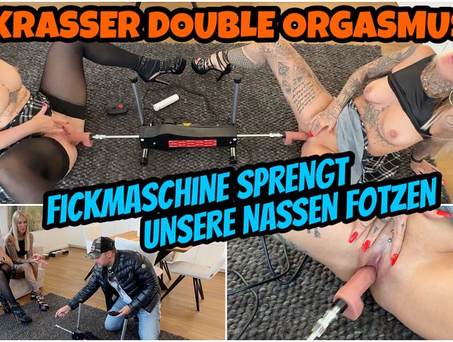 Krasser Double Orgasmus | FICKMASCHINE sprengt unsere Fotzen