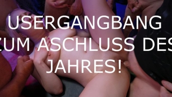 USERGANGBANG! Zum Abschluss des Jahres gibt es GANGBANG! Happy New Year!